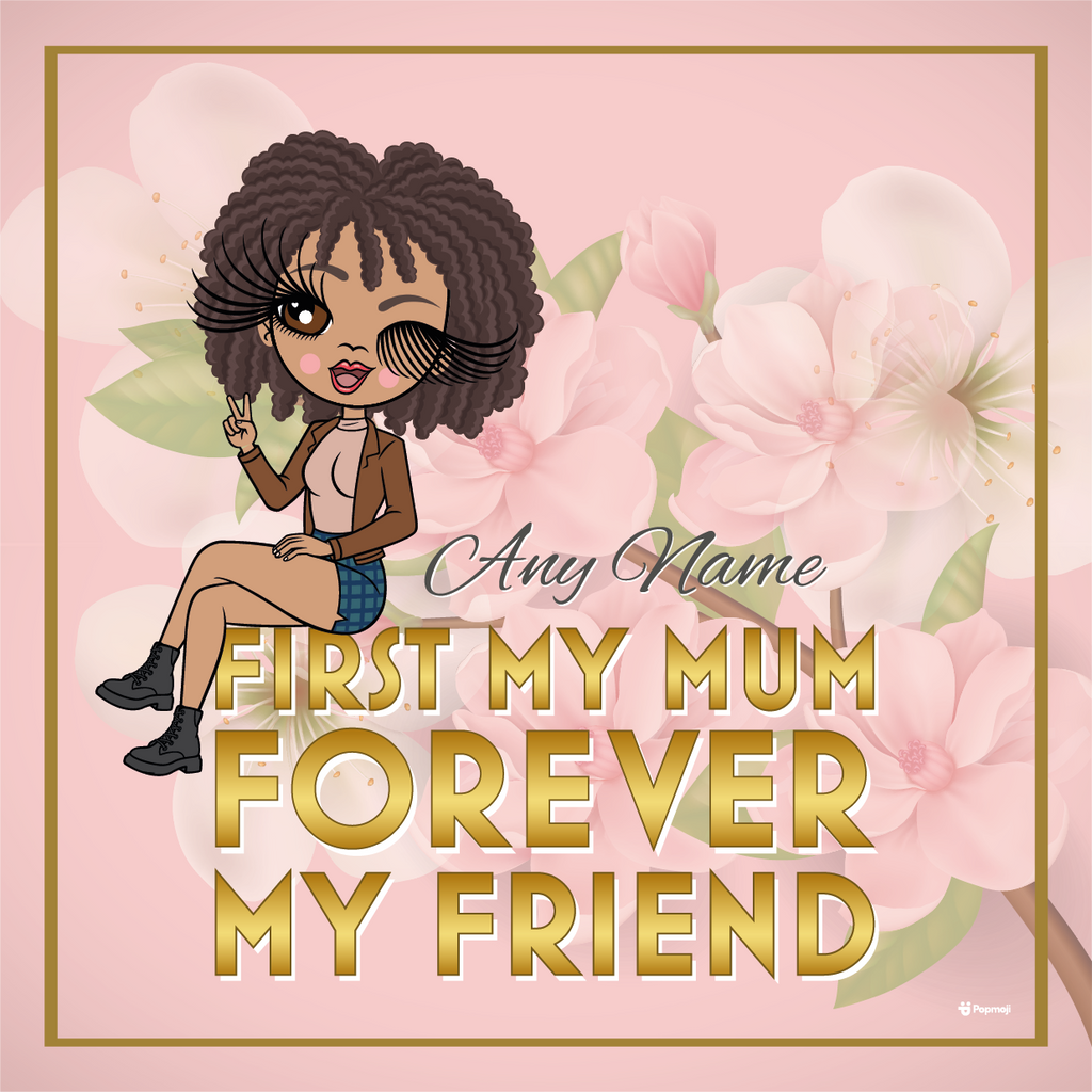 ClaireaBella First My Mum Forever My Friend Personalised Framed Print