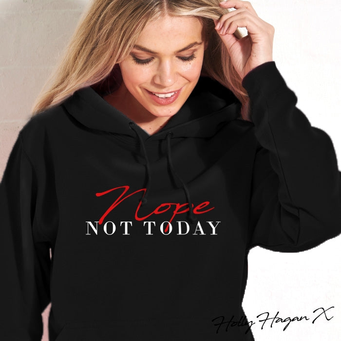 Holly Hagan X Nope Not Today Hoodie - Image 1