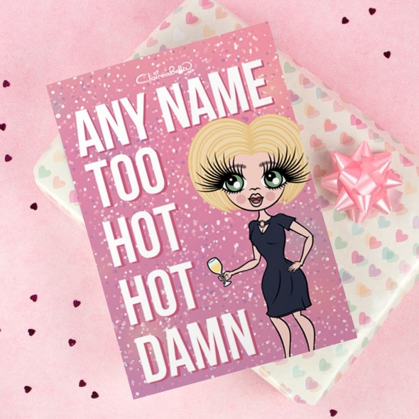 ClaireaBella Greeting Card -Too Hot Hot Damn - Image 1