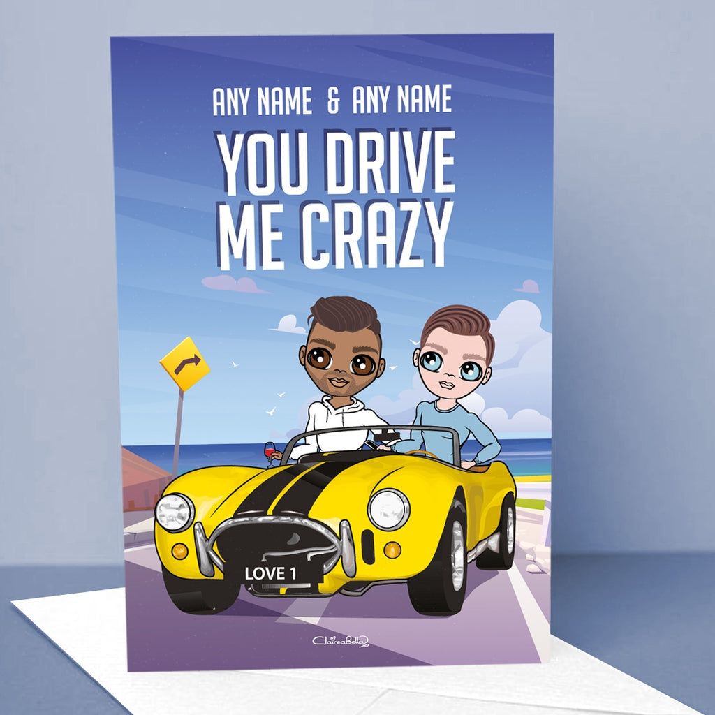 Multi Character You Drive Me Crazy Card - Image 1
