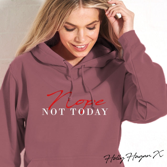 Holly Hagan X Nope Not Today Hoodie - Image 6